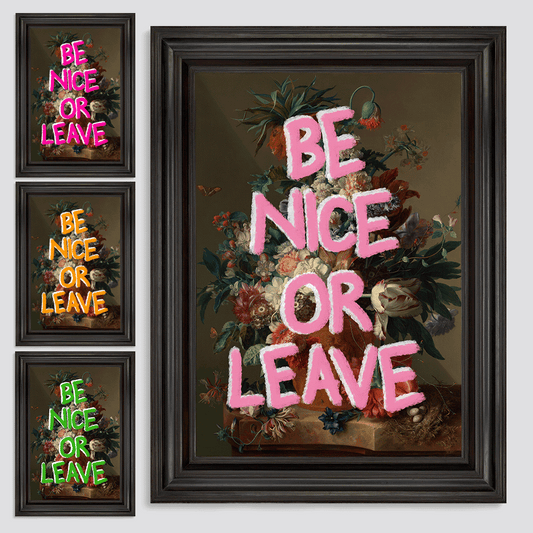 Be Nice or Leave Canvas Print