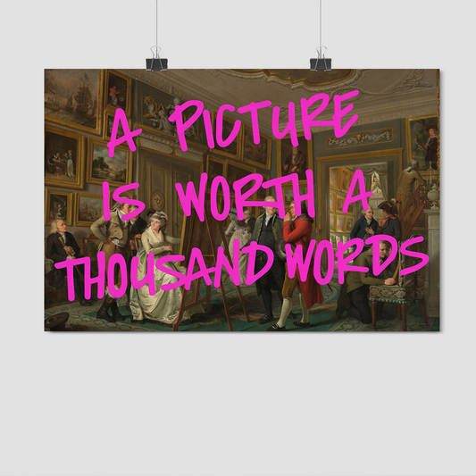 A Picture is Worth a Thousand Words - Fine Art Print on Paper