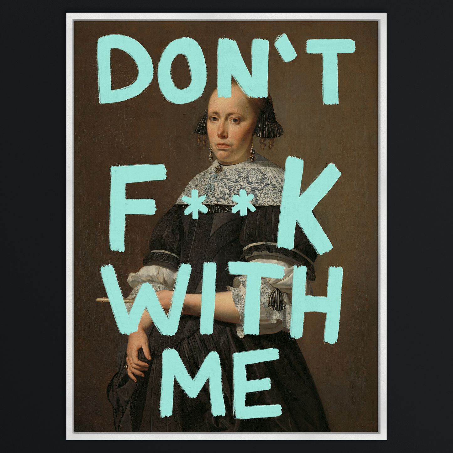 Don't F**k with Me - Canvas Print