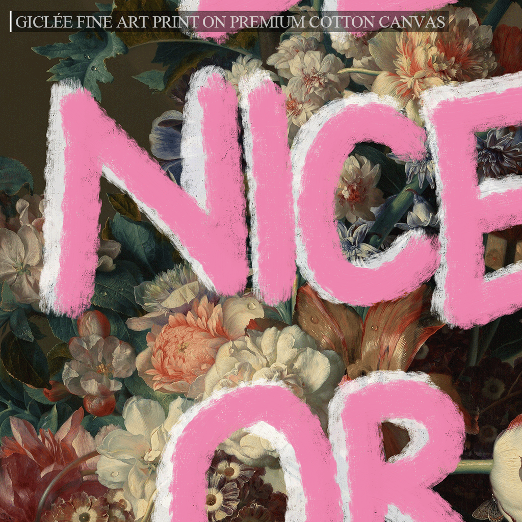 Be Nice or Leave Canvas Print