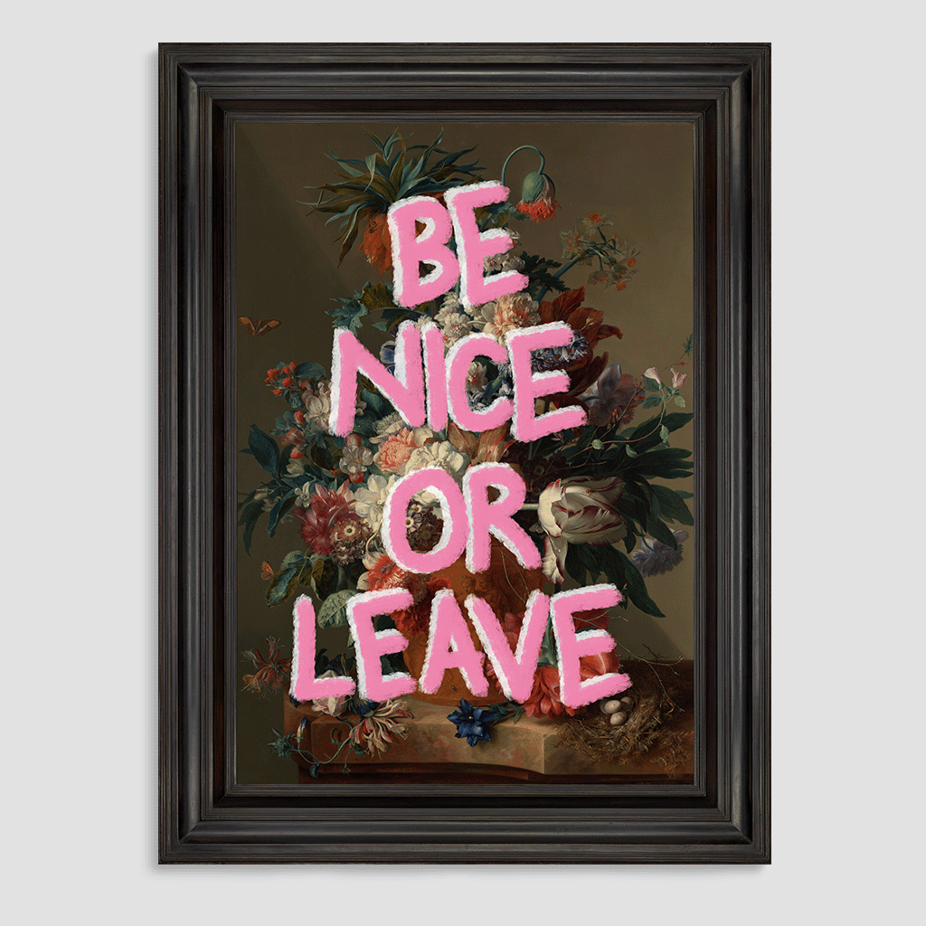 Be Nice or Leave Canvas Print